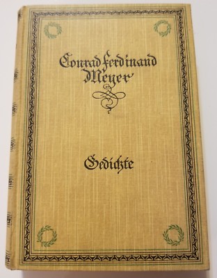 GEDICHTE (POETRY) OF CONRAD FERDINAND MEYER IN GERMAN (1925) H. HAESSEL, LEIPZIG