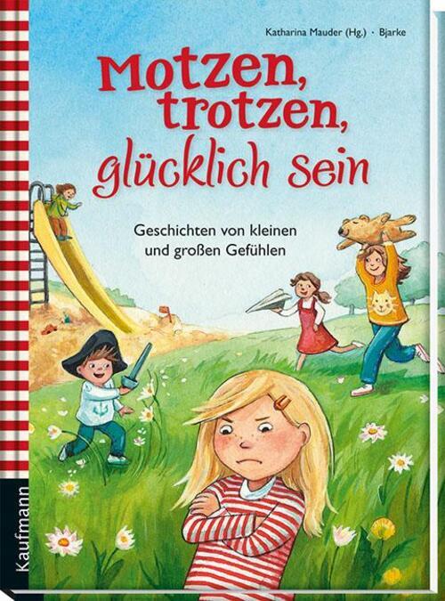 Thumbnail - Motzen, Trotzen, Glücklich Sein | Geschichten Von Kleinen Und Großen