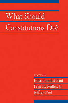 What Should Constitutions Do? Paul Miller Jr Paul Paperback 9780521175531