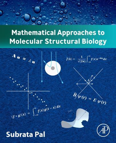 Mathematical Approaches to Molecular Structural Biology by Subrata Pal (2022,...