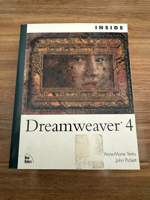 Inside Dreamweaver 4 by Anne-Marie Yerks, John Pickett (Mixed Media, 2001)