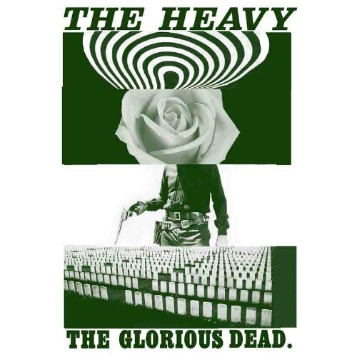Heavy - The Glorious Dead