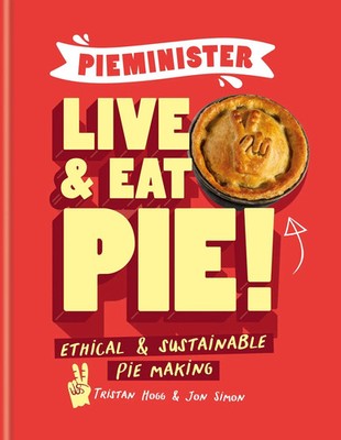 Pieminister: Live and Eat Pie! | Ethical & Sustainable Pie Making | Englisch