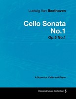 Ludwig Van Beethoven | Ludwig Van Beethoven - Cello Sonata No.1 - Op.5 No.1 -...