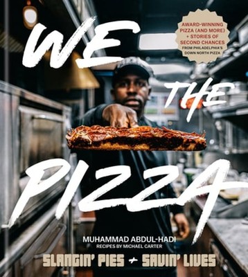 We the Pizza: Slangin' Pies and Savin' Lives by Muhammad Abdul-Hadi: Used