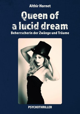 Queen of a lucid dream Althir Hornet