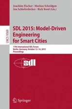 Sdl 2015 - Model-driven Engineering for Smart Cities : 17th International Sdl...