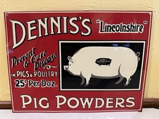 DENNIS'S LINCOLNSHIRE PIG POWDERS METAL SIGN ADVERTISING 13 1/2" x 10"