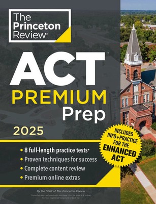 Princeton Review ACT Premium Prep, 2025 | The Princeton Review | Taschenbuch