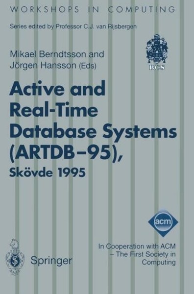 Active And Real-Time Database Systems (ARTDB-95) Mikael Berndtsson-image