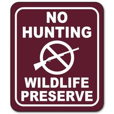 No Hunting Wildlife Preserve Outdoor Sign - Private 8.5" x10", silver or gray