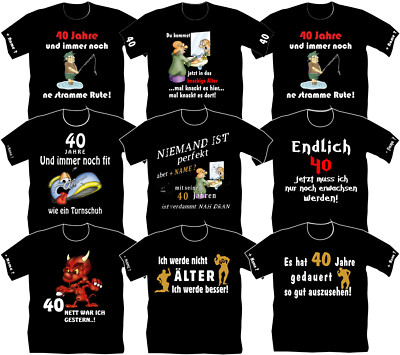 40. Geburtstag T Shirt Geschenke 40 Jahre lustiges Funshirt Jubiläum Wunschname