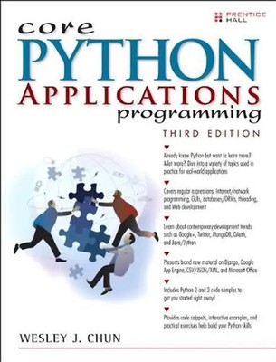 Core Python Applications Programming - Wesley Chun
