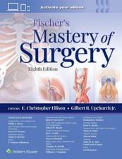 Fischer's Mastery of Surgery: Print + eBook with Multimedia by E. Christopher El