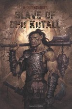 SLAVE OF CHU KUTALL By Michael Mccloskey *Excellent Condition*