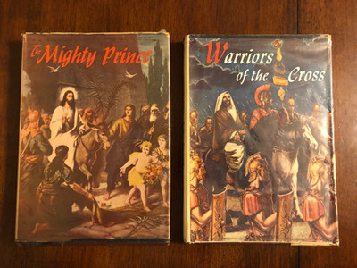 VINTAGE HARDCOVER BOOKS- The Mighty Prince (1949) & Warriors Of The Cross (1950)