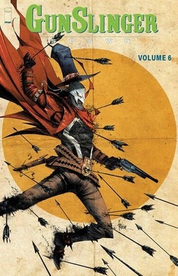 Gunslinger Spawn Volume 6 by Todd McFarlane (paperback)