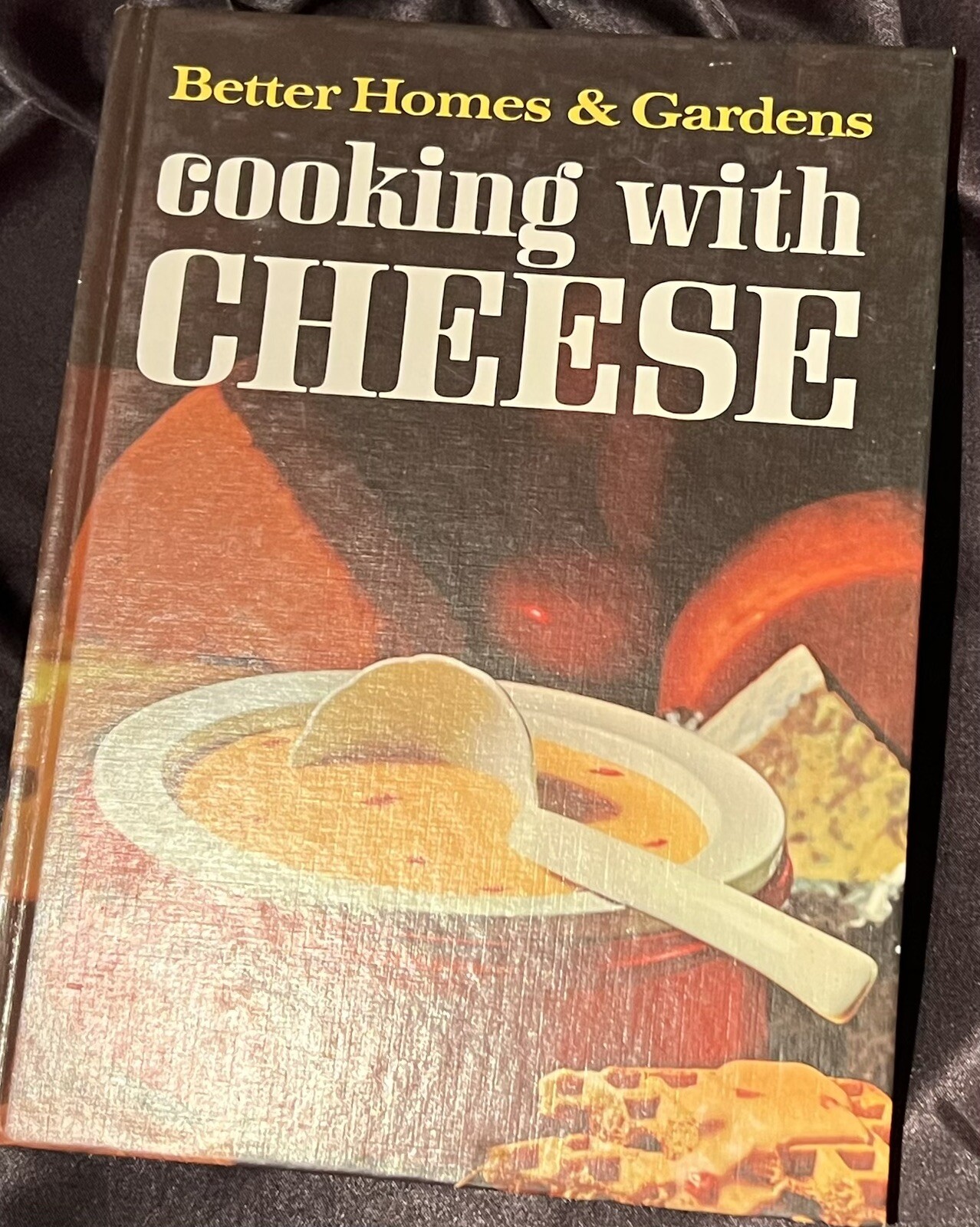 Better Homes & Gardens Cooking With Cheese Vintage Hardcover Cookbook 1966