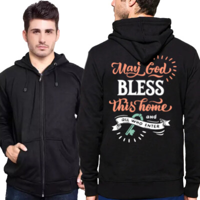 New Casual Unisex Hoodie May God Bless This Home Hoodie Zipper