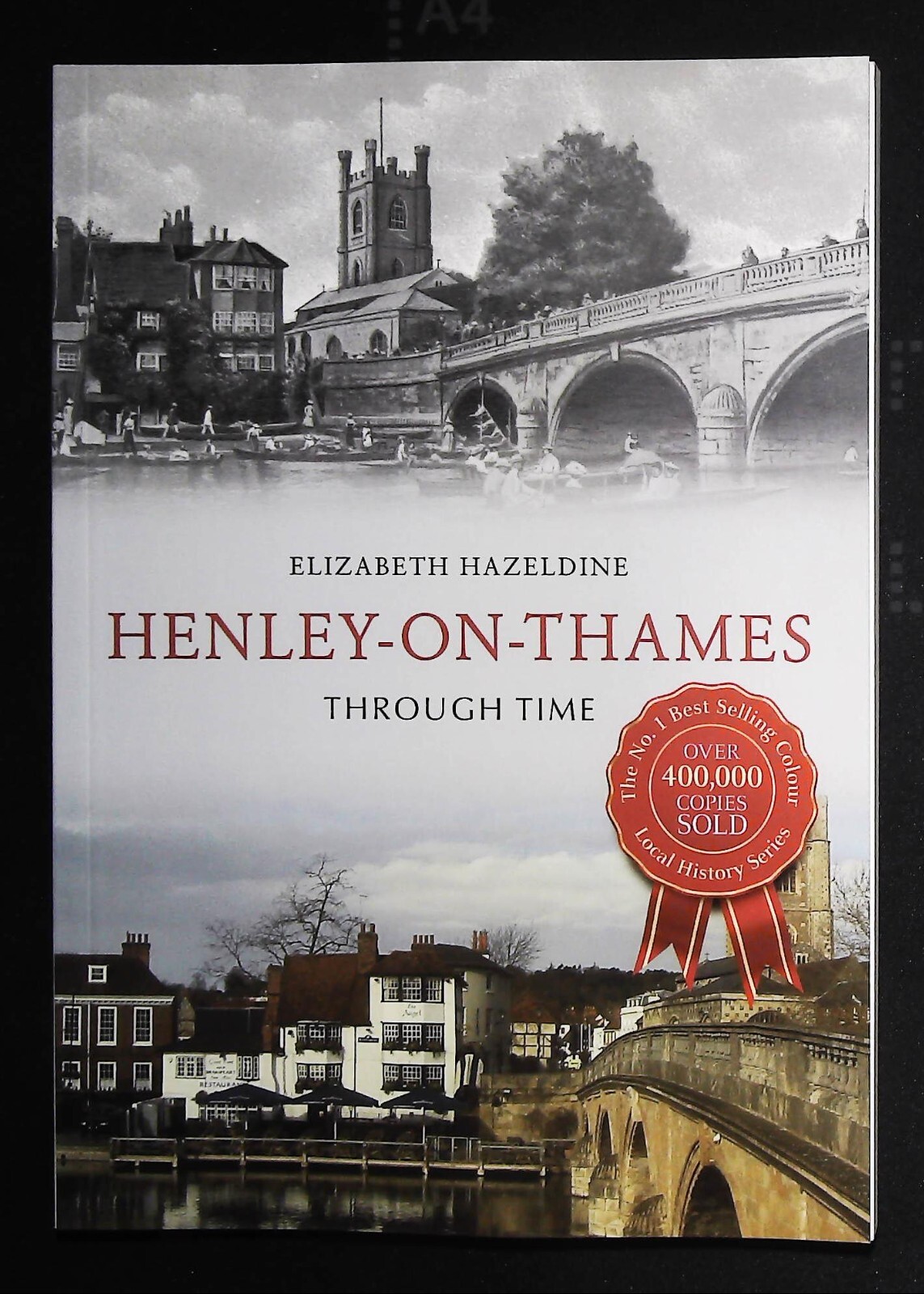 Henley on Thames History Book in old Photographs New Softcover