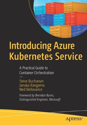 Introducing Azure Kubernetes Service: A Practical Guide to Container Orchestrati