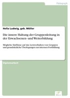 Die Innere Haltung Der Gruppenleitung In Der Erwachsenen- Und Weiterbildung Buch
