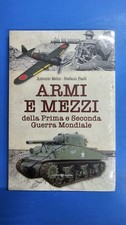 Armi e Mezzi della Prima e Seconda Guerra Mondiale