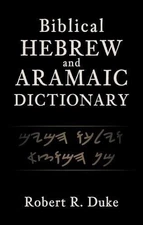 Biblical Hebrew and Aramaic Dictionary