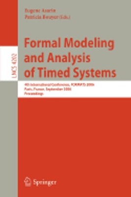 Formal Modeling and Analysis of Timed Systems: 4th International Conference,
