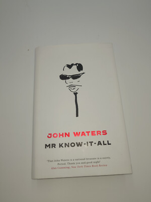 John Waters | Waters, J: Mr Know-It-All | Buch | Englisch (2019) | Gebunden