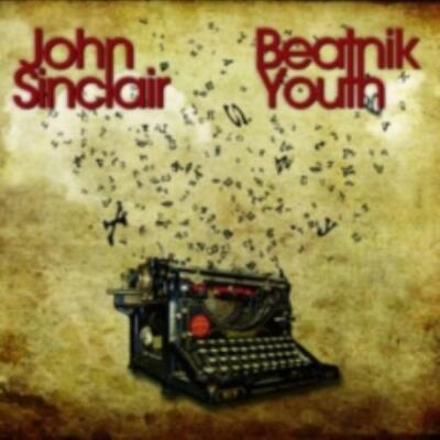 JOHN SINCLAIR: BEATNIK YOUTH - CD *BRANDNEU*