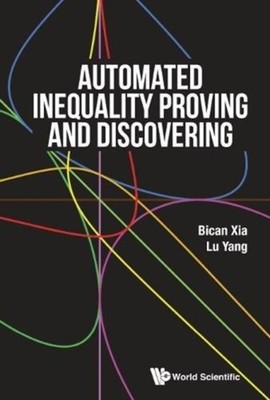 YANG - Automated Inequality Proving and Discovering - New hardback or  - X555z