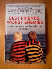 Michael Thompson “Best Friends, Worst Enemies” HC (2001) Catherine O’Neill Grace