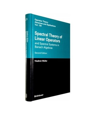 Spectral Theory of Linear Operators: and Spectral Systems in Banach Algebras, Vl