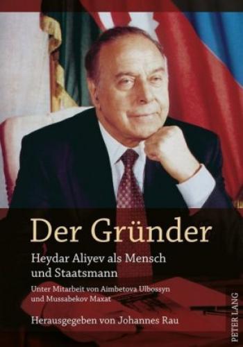 Thumbnail - Der Gründer Heydar Aliyev Als Mensch Und Staatsmann- Unter Mitarbeit