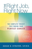 Susan Strayer | The Right Job, Right Now | Taschenbuch | Englisch (2006)