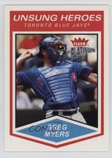 2004 Fleer Platinum Unsung Heroes Greg Myers #182 1g2w