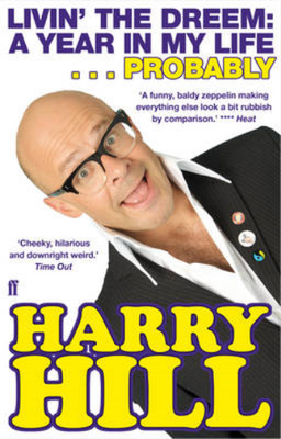 Livin' the Dreem: A Year in My Life, Harry Hill, Used; Very Good Book