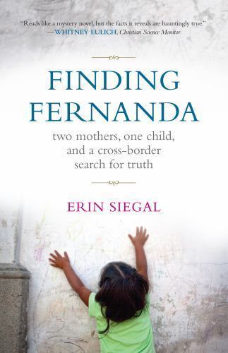 Finding Fernanda: Two Mothers, One Child, and a Cross-Border Search for Truth, S
