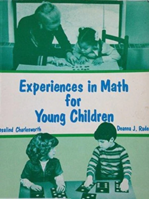 Experiences in Math for Young Children (Early childhood education series) by Ros