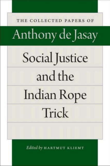 Social Justice & the Indian Rope Trick by Anthony Jasay (Paperback Book)