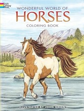 Wonderful World of Horses Coloring Book Dover Nature Coloring