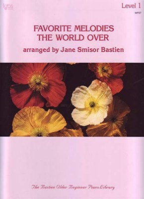 Favorite Melodies the World Over Level..., Jane Bastien