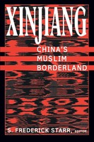 Xinjiang China's Muslim Borderland S. Frederick Starr Taschenbuch Englisch 2004