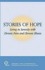 Stories of Hope: Living in Serenity with Chronic Pain and Chronic Illness by Chronic Pain Anonymous (Paperback / softback, 2012)