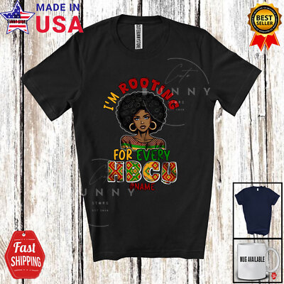 Rooting For Every H.B.C.U; Black History Month Custom Name Women Afro T-Shirt