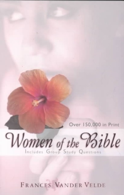 Women of the Bible by Frances Vandervelde PAPERBACK 9780825439643