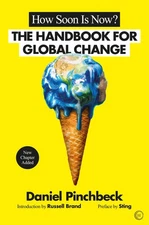 How Soon is Now?: A Handbook for Global Change