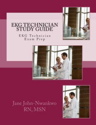 EKG Technician Study Guide, Paperback by John-nwankwo, Jane, Brand New, Free ...