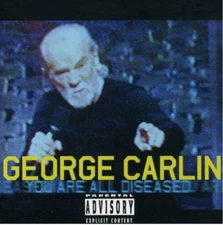 Carlin, George : You Are All Diseased CD